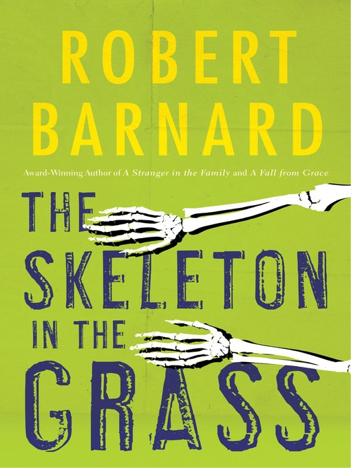 Title details for The Skeleton in the Grass by Robert Barnard - Available
